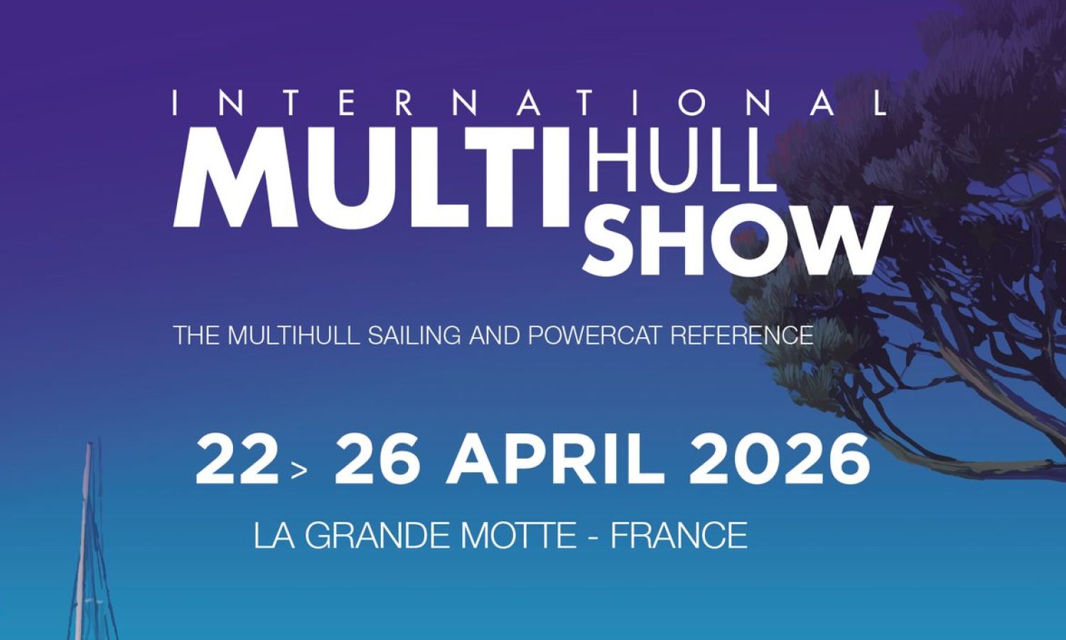 INTERNATIONAL MULTIHULL SHOW