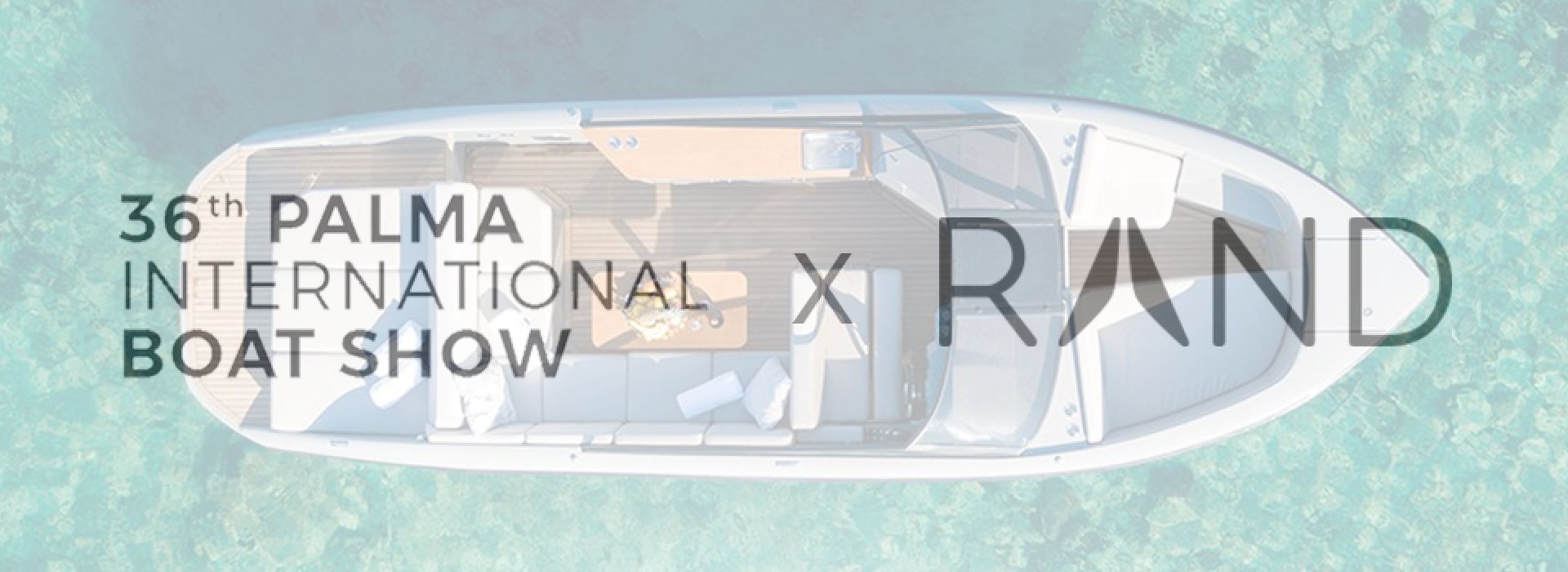 ¡MOTONÁUTICA LLONCH EN LA 36ª EDICIÓN DEL SALÓN DE PALMA CON RAND BOATS!